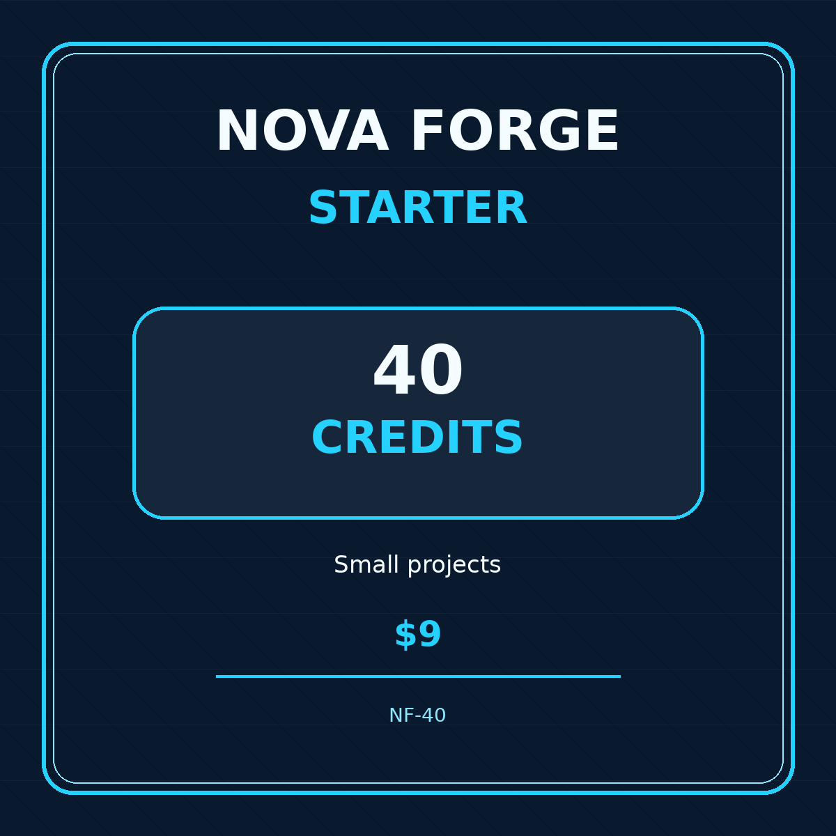 Nova Forge Starter – 40 Credits